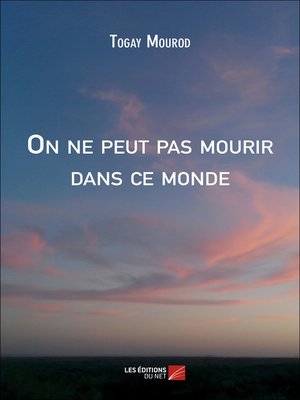 cover image of On ne peut pas mourir dans ce monde